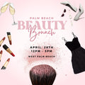 Palm Beach Beauty Brunch